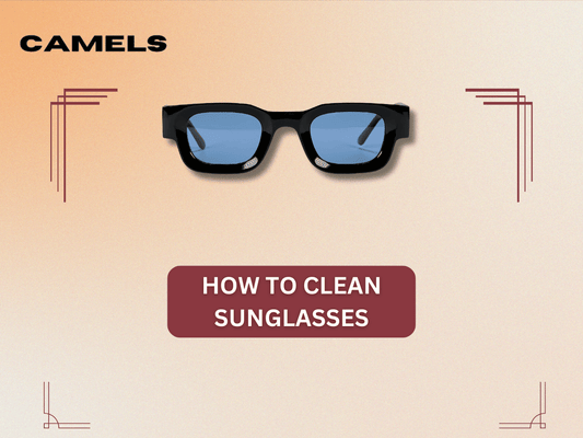how to clean sunglasses