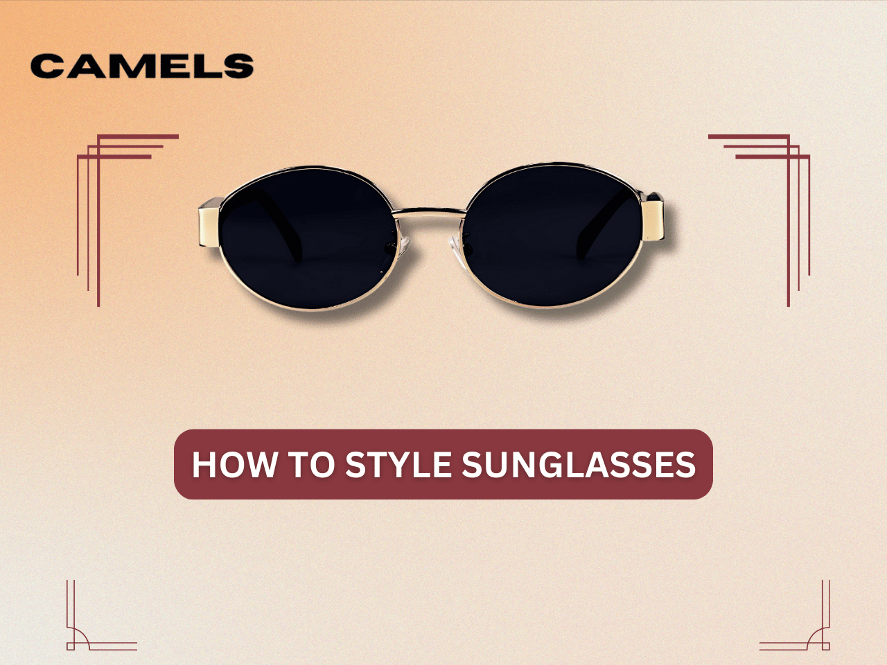 How to Style Sunglasses